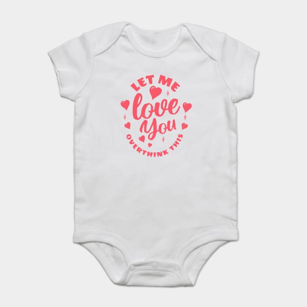 Love You - Let me overthink this Vintage Baby Bodysuit by TEENIE DESIGN